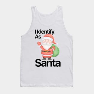 I Identify As Santa Funny Christmas Pajamas For Dad X Mas Tank Top